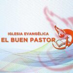 Iglesia Evang&eacute;lica El Buen Pastor