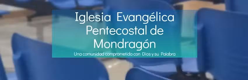Iglesia Evangelica Pentecostal de Arrasate &ndash; Mondrag&oacute;n